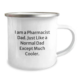 Funny Pharmacist Dad Gifts - 'I Am A Pharmacist Dad... Much Cooler' Enamel Camping Mug, 12 oz, Perfect for Graduation - Image 2